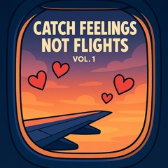 Catch Feelings Not Flights Vol. 1 (Punjabi x R&B x Rap) - NME
