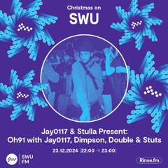 Jay0117 & Stulla Presents: Oh91 with Jay0117, Double & Stuts - 23 December 2024