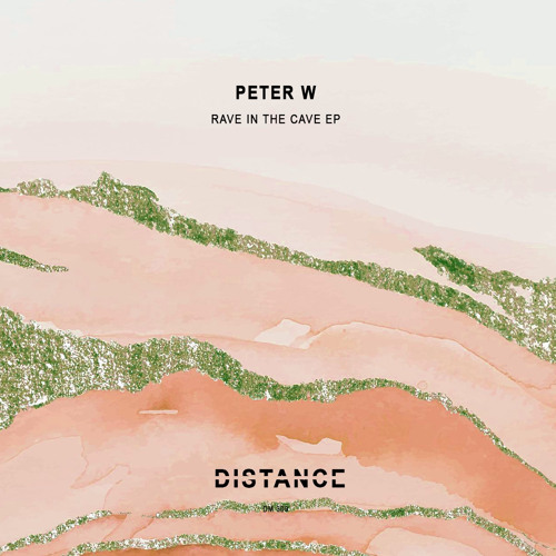 Peter W - Rave In The Cave [Distance Music]