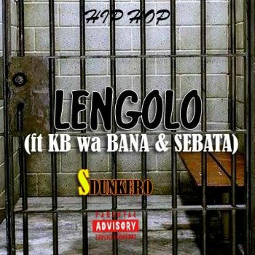 Stream LENGOLO(ft KB wa BANA x SEBATA).mp3 by KB wa BANA 9835 | Listen  online for free on SoundCloud