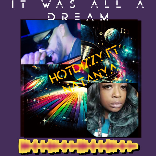 It was all a dream (ft. Natanya ).mp3