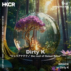 WRACK w/ Dirty K: ジュリアナテクノ the root of Heisei Rave - 26/02/2024