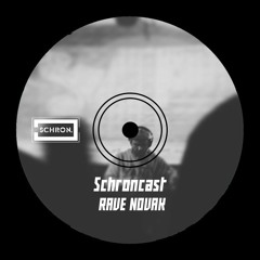 SCHRONCAST #32 - Rave Novak live @ Synteza 2017
