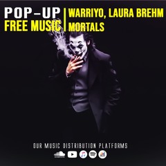 Mortals ft. Laura Brehm - Warriyo