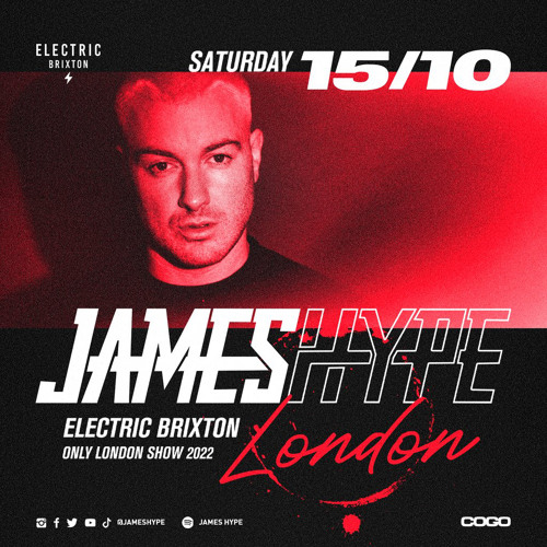 Stream James Hype Live from Electric Bricton London Full Set by