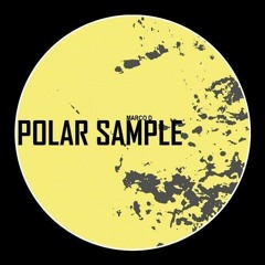 Marco D - Polar Sample (Original Mix ) Polar Sample EP