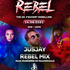 JUSJAY - REBEL INT'L JOUVERT PROMO MIX