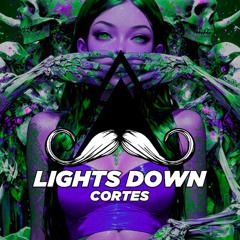 CORTES - Lights Down (Original Mix) [MUSTACHE CREW RECORDS]
