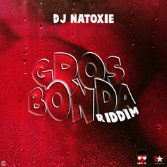 Natoxie Ft Bossla - Ride Pon Di Ting (Gros Bonda Riddim) 2021