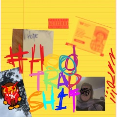 #hoodtrapshit (prod.by@Rollie)
