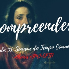 COMPREENDER / 2020.11.19  #Θέωσις +JMJ+CPTD