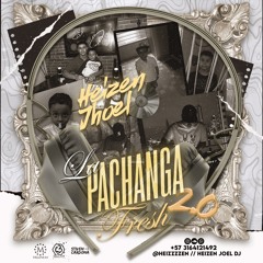 LA PACHANGA FRESH 2.0