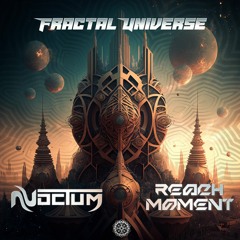 Noctum & Reach Moment - Fractal Universe Antu Records