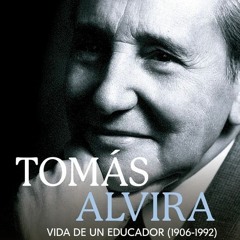 Tomás Alvira, un orfebre de la educación