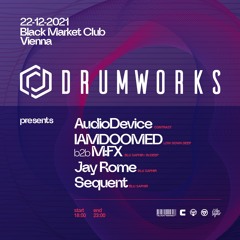 AudioDevice At Drumworks At Black Market Vienna 22.12.2021