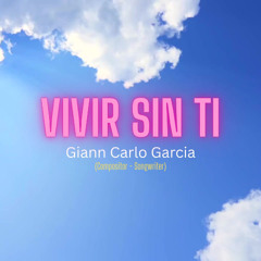 Vivir sin ti