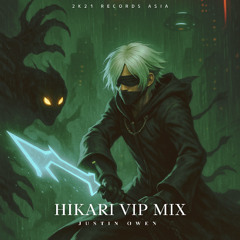 Justin Owen - HIKARI (VIP MIX) 【FREE DL】
