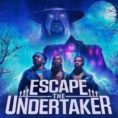 149: BONUS Escape The Undertaker