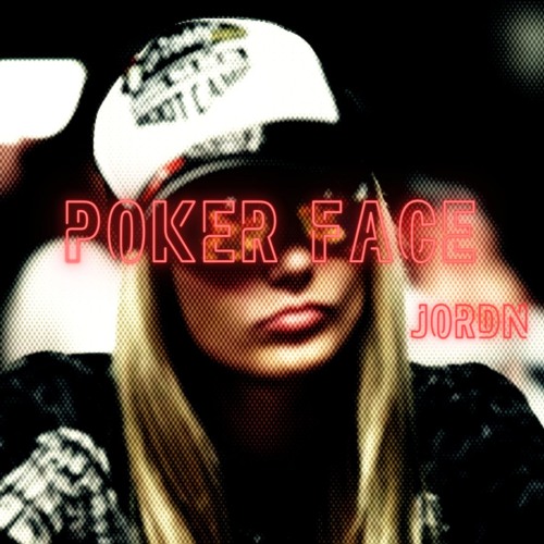 Poker Face - Lady Gaga (Jordn Edit) [DL]