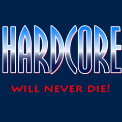 Hardcore Will Never Die !
