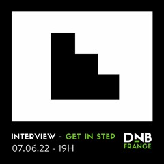 Interview 001 - Get In Step fête ses 10 ans !