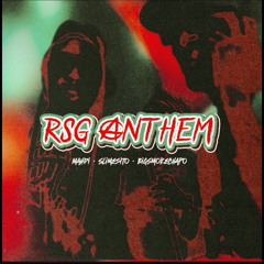Mahdi x Slimesito x Sn8ke- RSG ANTHEM