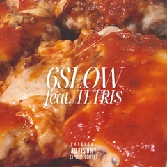6SLOW