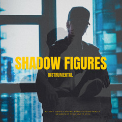 Shadow Figures Instrumental [Demo]