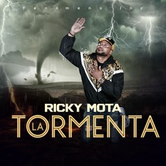 Ricky Mota - La Tormenta