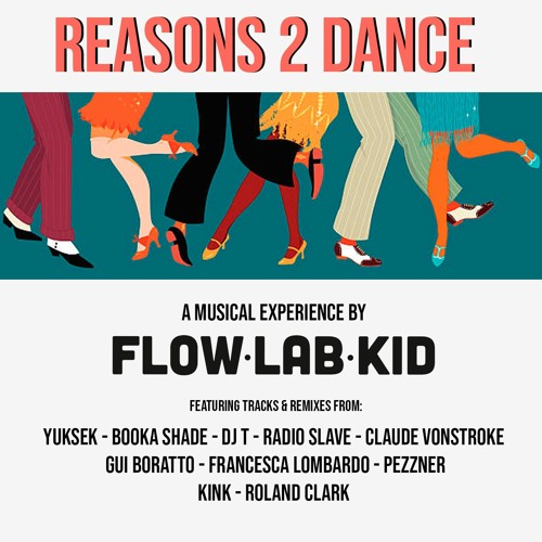 Stream Flow Lab Kid Reasons 2 Dance by Flow Lab Kid Listen online