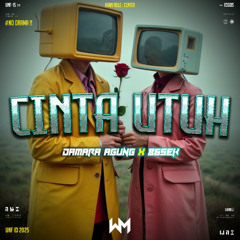 CINTA UTUH #865EK ( DAMARA AGUNG ) #KASI KERAS!!!