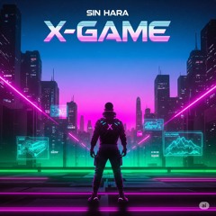 X GAME - Sin Hara