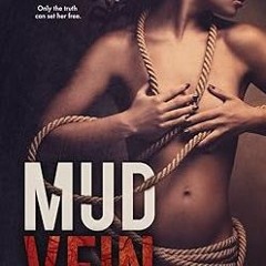 ^R.E.A.D.^ Mud Vein #KINDLE$ By  Tarryn Fisher (Author)