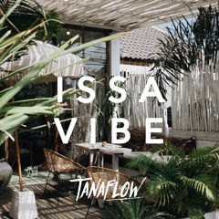 ISSA VIBE MIXTAPE