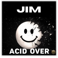Acid Over