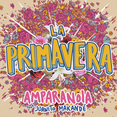 La Primavera (feat. Juanito Makandé)