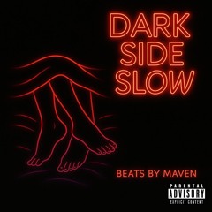 Dark Side Slow