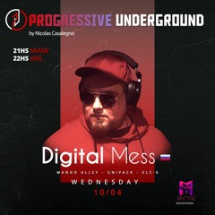 10/04/2024 - Digital Mess - Progressive Underground