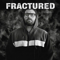 FRACTURED
