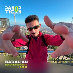 Panopticon w/Badalian - Before Midnight S2E01