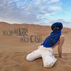 Mucho Marra Poco Cash