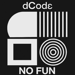 dCodϵ - No Fun (Free)