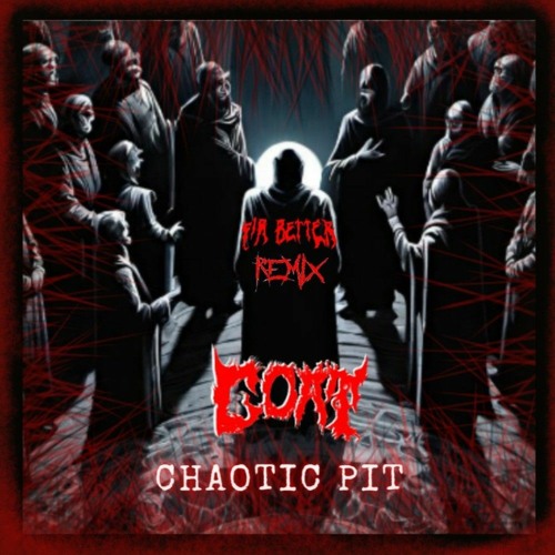GOAT DUBZ - Chaotic Pit (S!R Better Remix)