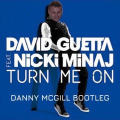 Turn Me On (Danny McGill Bootleg)
