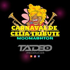 Kyen Es - El Carnaval De Celia Tribute (Moombahton - Tadeo Producer)