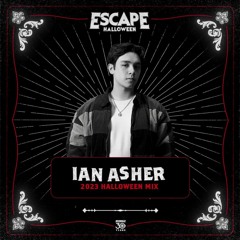 Escape Halloween 2023 Official Mixtape Series: Ian Asher