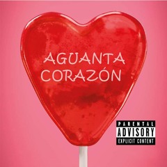 Aguanta Corazon