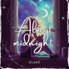 QtamO - Almost Midnight