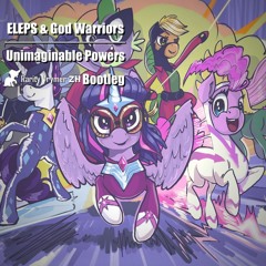 ELEPS & God Warriors - Unimaginable Powers (Rarity Vrymer ZH Bootleg)