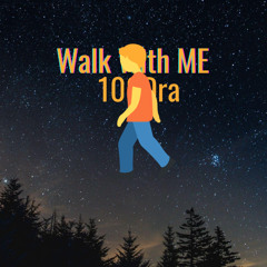 Walk With ME - 100Dra